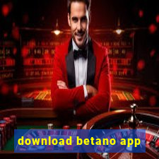 download betano app