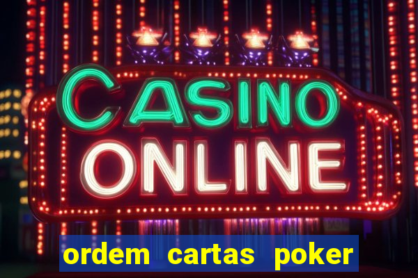 ordem cartas poker texas hold