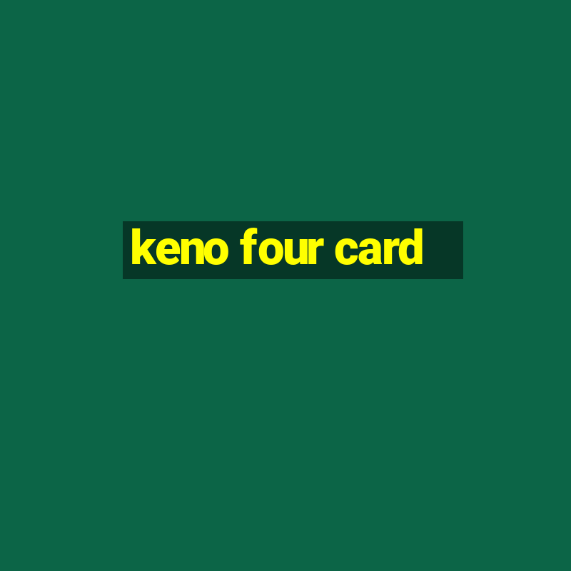 keno four card