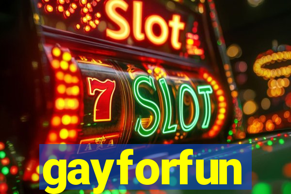 gayforfun