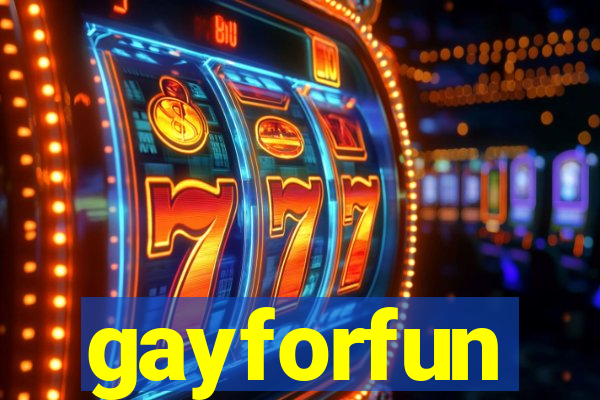 gayforfun