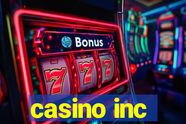 casino inc