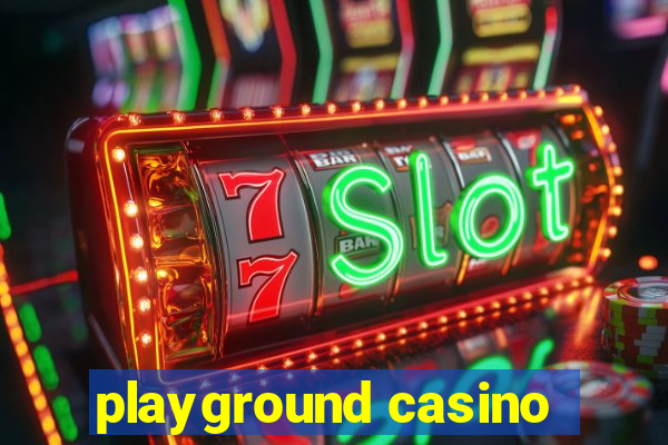 playground casino