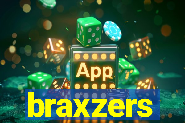 braxzers