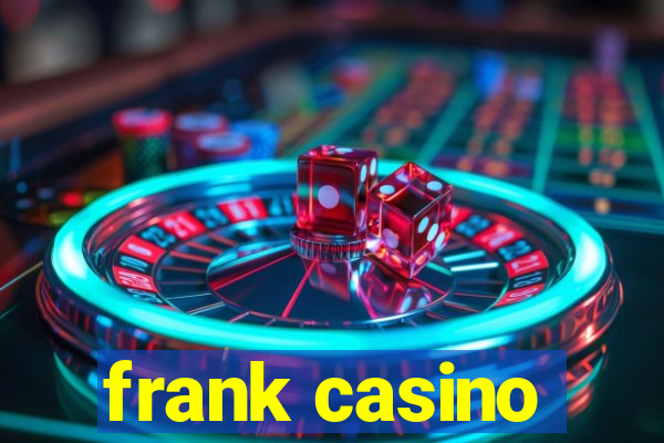 frank casino