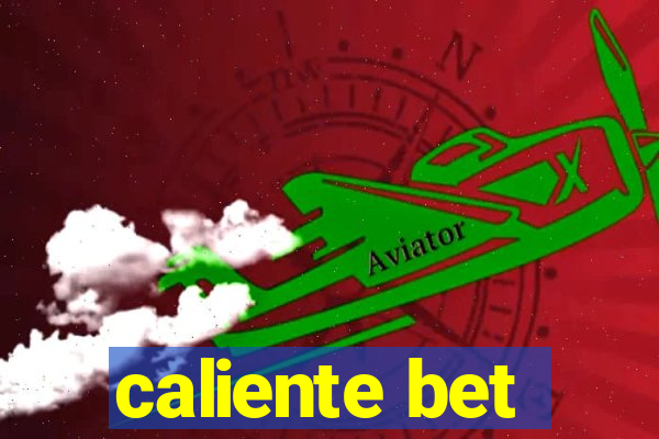 caliente bet