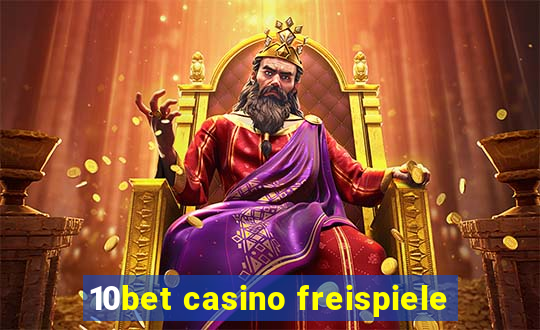 10bet casino freispiele