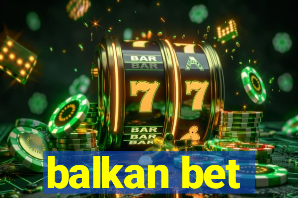 balkan bet