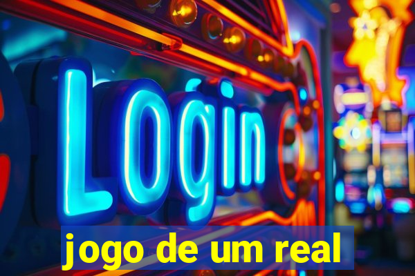 jogo de um real