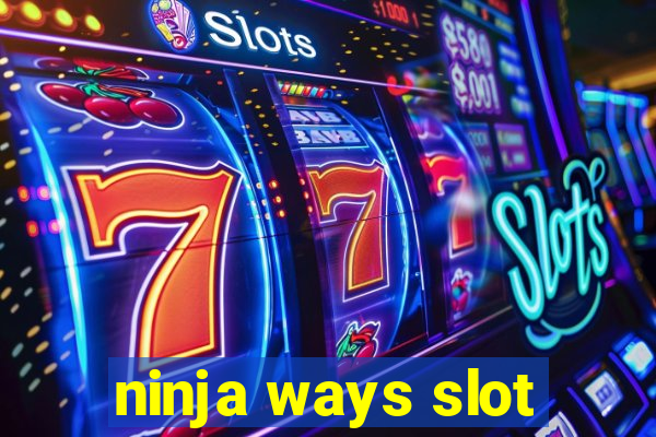 ninja ways slot