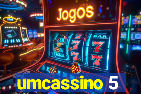 umcassino 5