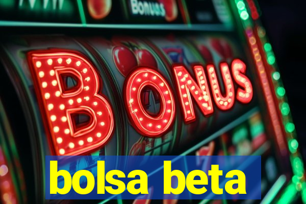 bolsa beta