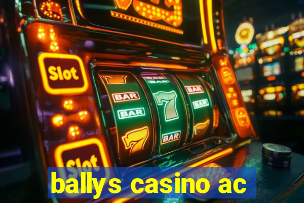 ballys casino ac