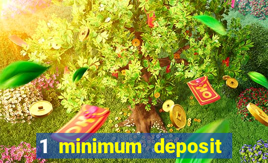 1 minimum deposit casino australia 2018