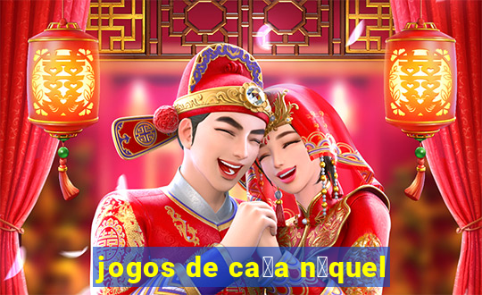 jogos de ca莽a n铆quel