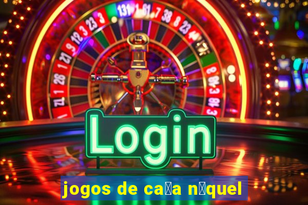 jogos de ca莽a n铆quel