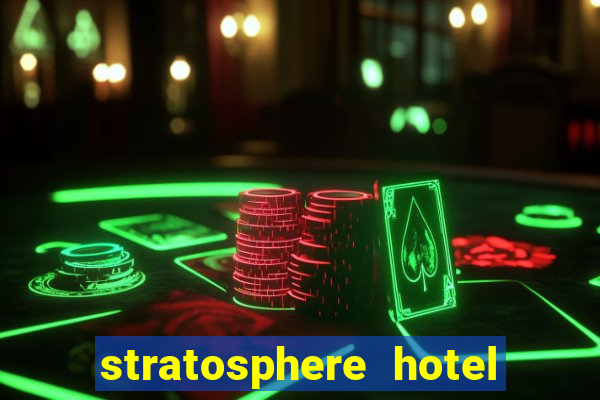 stratosphere hotel casino tower