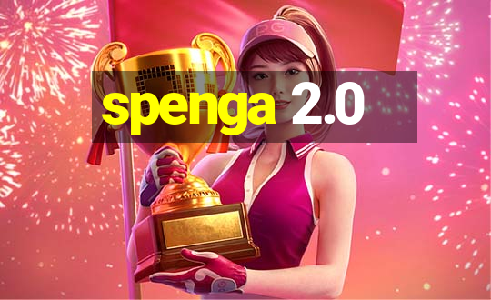 spenga 2.0