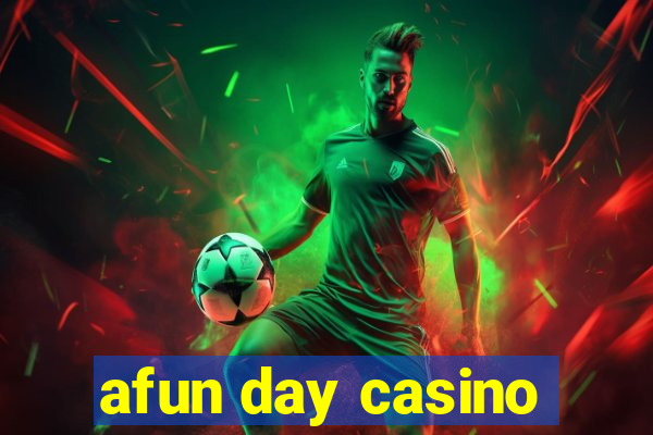 afun day casino