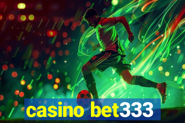 casino bet333