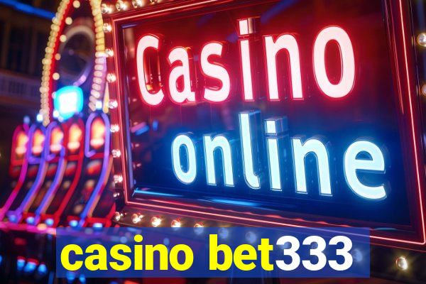 casino bet333