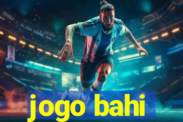 jogo bahi