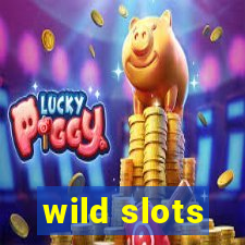 wild slots