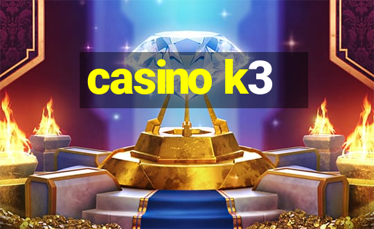 casino k3