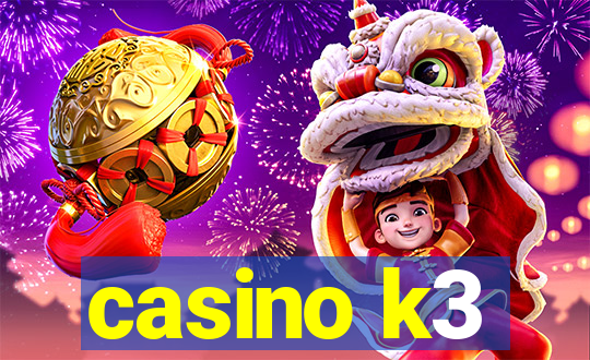 casino k3