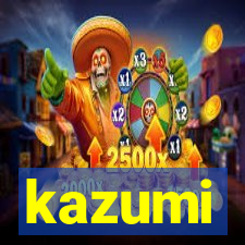 kazumi