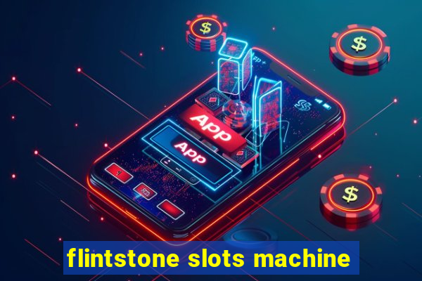 flintstone slots machine