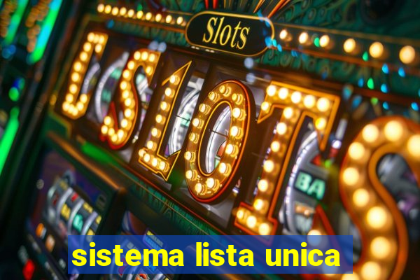 sistema lista unica