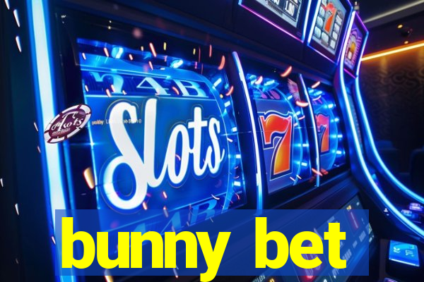 bunny bet