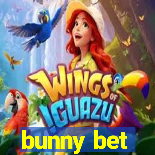 bunny bet