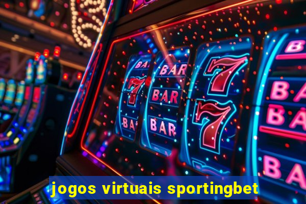 jogos virtuais sportingbet