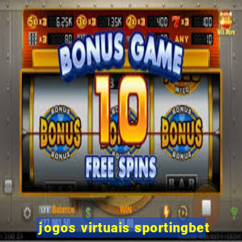 jogos virtuais sportingbet