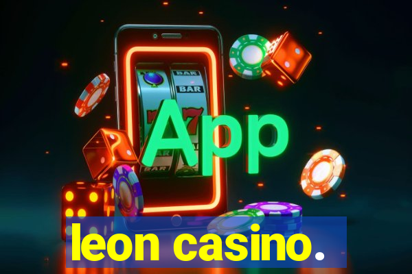 leon casino.