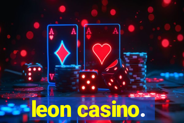 leon casino.