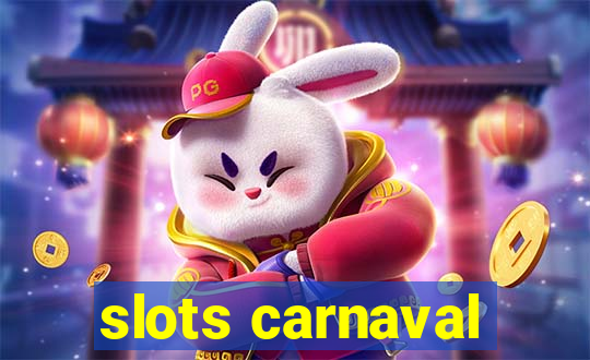 slots carnaval