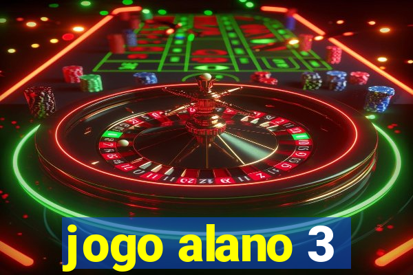 jogo alano 3