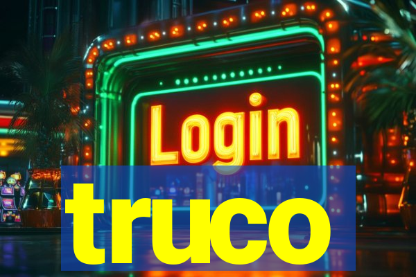 truco