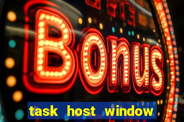 task host window que es