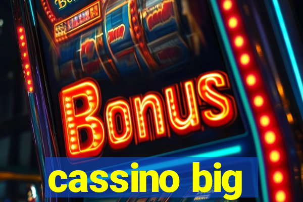 cassino big