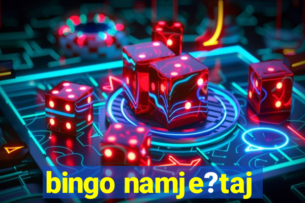 bingo namje?taj