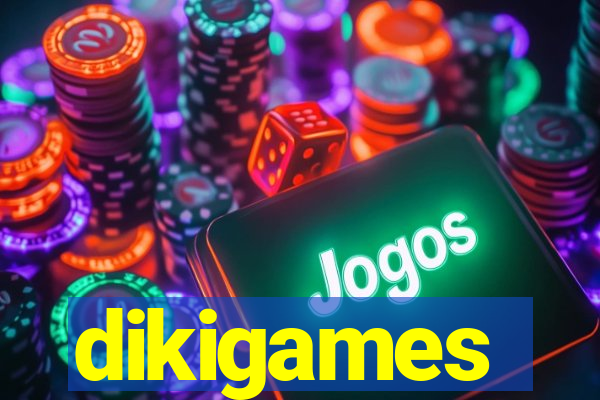 dikigames