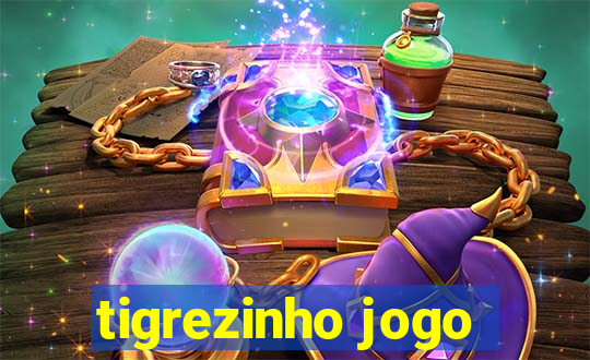 tigrezinho jogo