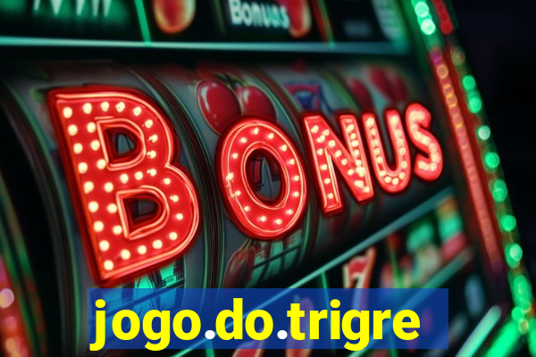 jogo.do.trigre