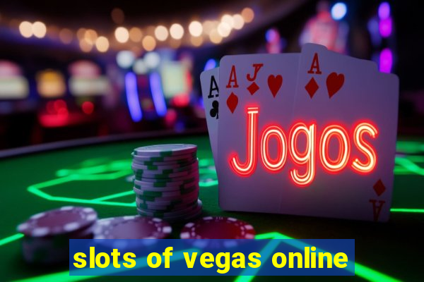 slots of vegas online