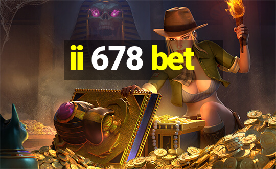 ii 678 bet