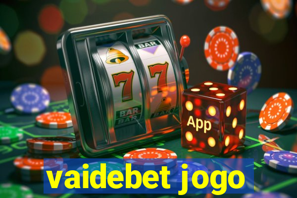 vaidebet jogo